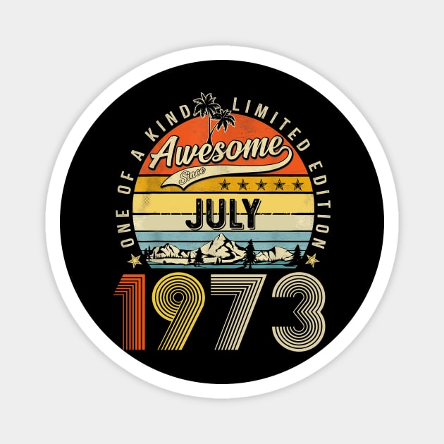 Awesome Since July 1973 Vintage 50th Birthday Magnet by Marcelo Nimtz